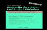 Apuração do e-Lalur LACS IR PIS Cofins€¦ · que os valores tenham sido registrados na escrituração comercial, inclusi-ve, se for o caso, com a referência do saldo constante