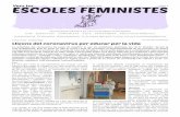 EDUCACIÓ · FEMINISME Per Escoles Feministes Lliçons del … · 2020-04-29 · des de petites pel nostre cos? El nostre aspecte? El que sí que ha quedat ben clar, deixant de banda
