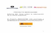 Proyecto Mercahome Informe B3 web - CASADOMO€¦ · Informe B3. Guía sobre la adecuación de la oferta española. El Proyecto MERCAHOME está promovido y financiado parcialmente