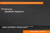 scikit-learn - RIP Tutorial · глава 1: Начало работы с scikit-learn замечания scikit-learn - универсальная библиотека с открытым