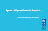 Agenda para el Desarrollo post-2015 · 2016-10-18 · Agenda 2030 para el Desarrollo Sostenible ... materna e infantil, salud y medio ambiente, pero sobre todo en materia de desigualdad.
