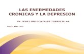 LAS ENERMEDADES CRONICAS Y LA DEPRESION · 2017-06-29 · las enermedades cronicas y la depresion dr. jose luis gonzalez torrecillas . bureta abril 2015 . esp 09/13 pri 34