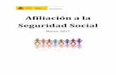 Afiliación a la Seguridad Social - loentiendo.com · AFILIADOS OCUPADOS A LA SEGURIDAD SOCIAL MARZO 2017 AFILIADOS MEDIOS MENSUALES El número medio de afiliados al Sistema de la