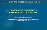 TRASPLANTE CARDIACO Y ENFERMEDAD DE CHAGAS. · Inmunosupresión en Trasplante Cardiaco • Micofenolato se asocia a mayor reactivación del Chagas • Sirolimus puede reemplazar a