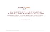EL SECTOR HOTELERO ANTE LAS TECNOLOGÍAS · 2013-10-13 · El sector hotelero ante las Tecnologías 5 2. ESTRUCTURA DEL SECTOR HOTELERO EN ESPAÑA El sector hotelero está formado