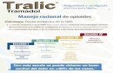 andromaco.com.mxandromaco.com.mx/emc/descargas/Tralic-Manejo_rac... · @Seguridad y analgesia efectiva para t9dos14 Tramadol Manejo racional de opioides Estrategia: Escala analgésica