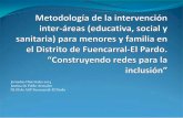 Jornadas Distritales 2014 Justina de Pablo Arenales SS.SS ......La familia como entorno idóneo para el desarrollo infantil ... privacidad de los datos ( adecuados, pertinentes, no