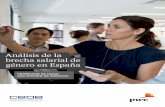 Análisis de la brecha salarial de género en España“N/ANÁLI… · profundizar en los factores subyacentes a las diferencias salariales estimadas: • Si comparamos hombres y