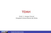 TDAH - fundacionsaludinfantil.org · • Lectura: omisiones y sustituciones en el texto baja comprensión lectora ... - Reducir los síntomas del TDAH - Reducir los síntomas comórbidos