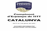 CATALUNYA · 2018-08-27 · Enguany el final de l’intens període de preparació de seleccions catalanes ens portarà, com cada any, al Campionat d’Espanya de Seleccions Autonòmiques
