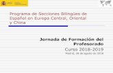 Programa de Secciones Bilingües de Español en Europa Central, …17ef7704-b075-4... · 2019-05-07 · 2014-15 2015-16 2016-17 2017-18 2018-19 Solicitudes 1.900 1.160 1.013 937 950