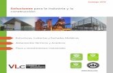 Soluciones para la industria y la construcción · 2018-11-21 · AISLAMIENTOS TERMICOS INDUSTRIALES Sistemas y productos para aislamiento térmico de tuberías y equi-pos industriales.