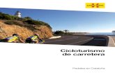 Cicloturismo de carretera - ACTact.gencat.cat/wp-content/uploads/2015/12/Cicloturisme-2015-ESP.pdf · 3 Pedalea en Cataluña Tu destino del Mediterráneo para disfrutar sobre ruedas