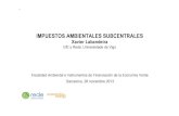 IMPUESTOS AMBIENTALES SUBCENTRALESwp.forumambiental.org/wp-content/uploads/2017/12/Xavier_Labandeira.pdf11! 3.1. Energy performance certificate system The EPC system is a central piece