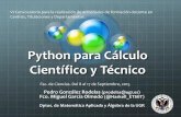 Python para Cálculo Científico y Técnico › ~prodelas › ftp › Ciencias › Present... · Python para Cálculo Científico y Técnico Pedro González Rodelas (prodelas@ugr.es)