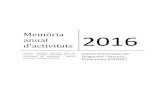 Memòria anual 2016 d'activitats - Universitat de València · Edat Sol•licituds rebudes any: 2016 Xiquets menors de 12 mesos 24 12 -24 mesos 38 24 -36 mesos 55 més de 36 mesos