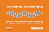 SECRETARÍA DE TURISMO...Turismo Accesible 3 Trabajamos por la integración social y la igualdad de oportuni-dades, eliminando barreras en el acceso al pleno ejercicio de derechos
