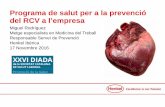 Programa de salut per a la prevenció del RCV a …...Programa de salut per a la prevenció del RCV a l’empresa Miguel Rodríguez Metge especialista en Medicina del Treball Responsable