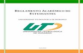 Reglamento Académico de Estudiantesutd.edu.mx/2018/servicios_escolares/archivos/Reglamento_academi… · REGLAMENTO ACADÉMICO DE ESTUDIANTES TÍTULO I DE LA SELECCIÓN, ADMISIÓN,
