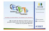 Aprendiendo Ciencia y Tecnología en acción.guayanaweb.ucab.edu.ve › tl_files › cai › files › 2EET... · • Promover el interés por el desarrollo tecno-científico en los