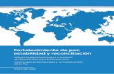 Fortalecimiento de paz, estabilidad y reconciliacióndemocracyandpeace.org/wp-content/uploads/2017/03/... · Democracia y la Consolidación de la Paz (CDPB, por sus siglas en inglés)