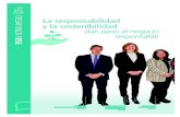 Compromiso RSE - DESAYUNOS La responsabilidad …...Responsabilidad Social, Valor Compartido, Sostenibilidad… desde que la RSE empezó a adquirir protagonismo en la empresa española,