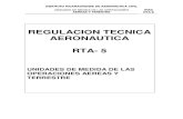 Portada REGULACION TECNICA AERONAUTICA RTA- 5relacionados con las operaciones aéreas y terrestres de aviación civil nacional e internacional. Esta RTA ha sido adoptada por el INAC
