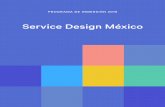 Service Design México€¦ · facilitadores de Service Design México. El proyecto se desarrolla en equipos, inicia con el brief de proyecto por parte del cliente y termina con una