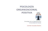 Psicología de las Organizaciones Universidad de Oviedo ...Psicología Positiva 2. Comprender las bases científicas de la Psicología Organizacional Positiva, su objeto de estudio