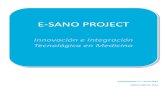 Anteproyecto esano v01 › ... › 06 › anteproyecto_esa… · P á g i n a | 3 E-SANO PROJECT – Innovación e Integración Tecnológica en medicina El proyecto Creación de un