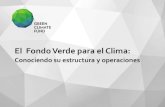 El Fondo Verde para el Clima - gob.mx › ... › Fondo_verde_para_del_clima.pdf · legislación, estrategias del clima, etc), y capacidad de las entidades de implementar el proyecto.