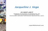 Jacqueline J. Vega · vejac49@hotmail.com jacqueline j. vega isi-mgp-abcp ingeniero en sistemas de informacion (isi) maestria en gestion de proyectos (mgp) profesional asociado continuidad