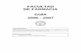 FACULTAD DE FARMACIA GUÍA 2006 - 2007€¦ · Pág. 4 Radiofarmacia, Estancias (Prácticas Tuteladas), Servicio de Reprografía, Laboratorios Multidisciplinares y Sala de Exposiciones.