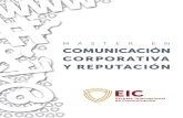 CARTA DE BIENVENIDA - Escuela Internacional de Comunicación · En el Máster en Comunicación Corporativa y Reputa-ción (MCR) consideramos que la comunicación, la repu-tación