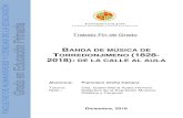 BANDA DE MÚSICA DE TORREDONJIMENO (1828- 2018): DE LA ...tauja.ujaen.es/bitstream/10953.1/8824/1/TFG_Francisco_Urea_Cmar… · relevancia para nuestra etapa de Educación Primaria.