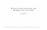 Física del bosón de Higgs en el LHC - unizar.eszaguan.unizar.es/record/15267/files/TAZ-TFG-2014-1019.pdf · mecanismo de Higgs. Las partículas interactuando con el campo de Higgs