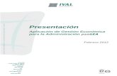 Presentación de panGEA - IVALPresentación panGEA – Febrero 2012 Esto permite, por ejemplo, ampliar el disponible de una operación de tipo AD haciendo una modificación (barrado)