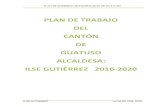PLAN DE TRABAJO DEL CANTÓN DE GUATUSO ALCALDESA: ILSE GUTIÉRREZ 2016 … · 2017-10-25 · PLAN DE GOBIERNO MUNICIPALIDAD DE GUATUSO ILSE GUTIERREZ ALCALDE 2016-2020 CANTON DE GUATUSO