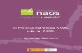 Proyectos 1. Presentació1. Presentación de los n de los n de los III IIIIII III Premios Premios Estrategia NAOSEstrategia NAOS, edición , edición, edición 200 200 2009 999....
