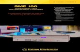 Extron - SME 100...recién conectado, permitiendo la presentación rápida del contenido AV transmitido por streaming. SME 100 también ofrece varios protocolos de transporte de streaming