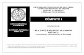 CÓMPUTO I - CUNORIcunori.edu.gt/descargas/Cmputo_I_A.pdfCÓMPUTO I I CICLO - 2019 GUÍA PROGRAMÁTICA-2019 PROFESOR: M.A. DAVID ESTUARDO VILLATORO ARÉVALO, ADMON Página 5 III. METODOLOGÍA