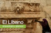 El Líbano · Hace más de 3000 años, el Líbano era la tierra de los fenicios, famosos en todo el mundo como intrépidos navegantes y excelentes comerciantes. Sus barcos eran legendarios