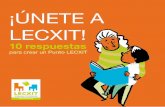 ¡Únete a LECXIT! · proyecto que trabaja a favor de la edu-cación, implicando a la escuela, a las familias y a la ciudadanía. Una metodología contrastada, materia-les y propuestas