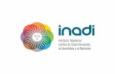 ¿Qué es el INADI? - ISMIismi.edu.ar/wp-content/uploads/2018/08/DISCRIMINACION-y-RACISM… · ¿Qué es el INADI? El Instituto Nacional contra la Discriminación, la Xenofobia y