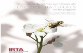 © Edita: IRTA, 2019...sinó que també la d’insectes pol·linitzadors així com d’altres éssers vius que s’alimenten de plantes. 10 En aquest sentit, la presència d’insectes