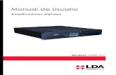 Manual de Usuario - LDA Audio Techlda-audiotech.com/wp-content/uploads/2017/01/LDA... · 200W, 400W o 800W, y de 4 canales de 200W o 400W. Cada canal de amplificación, incluye monitor