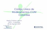 Código Único de Medicamentos CUMMedicamentos CUM Colombia · tabletas, grageas, cápsulas, óvulos, supositorios, inyectables y similares. • Por cada 100 mililitros, en composiciones