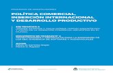POLÍTICA COMERCIAL, INSERCIÓN INTERNACIONAL Y … · eje temÁtico a ¿dÓnde estamos y hacia dÓnde vamos? diagnÓstico y visiÓn de la inserciÓn comercial argentina en el mundo.