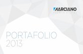 PORTAFOLIO 2013 - Marciano - PORTAFOLIO 201… · estar un paso adelante de las tendencias, para desarrollar asombrosos proyectos que satisfagan cada aspecto de comunicación visual