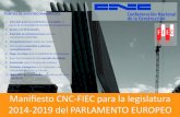 Manifiesto CNC-FIEC para la legislatura 2014-2019 del …contenidos.ceoe.es/resources/image/Manifiesto_CNC.pdf · 2016-04-12 · Manifiesto CNC-FIEC para la legislatura 2014-2019